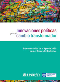 Innovaciones políticas para el cambio transformador: Implementación de la Agenda 2030 para el Desarrollo Sostenible